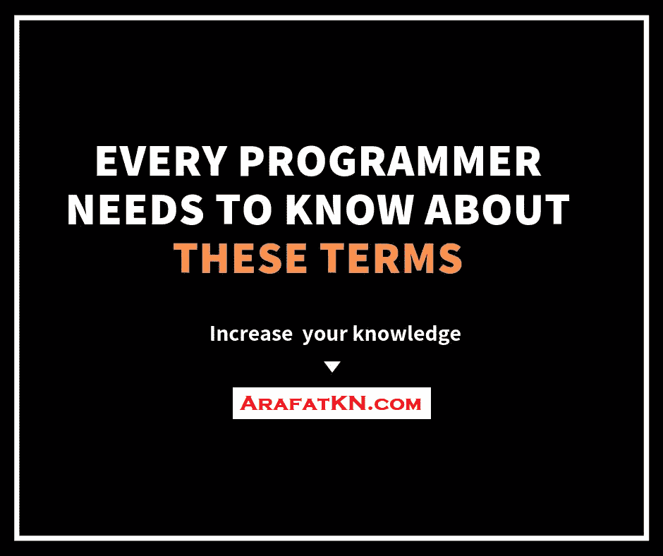 Every Programmer Needs To Know About These 6 Terms